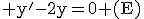3$\rm y'-2y=0 (E)