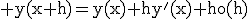 3$\rm y(x+h)=y(x)+hy'(x)+ho(h)