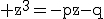 3$\rm z^{3}=-pz-q