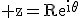 3$\rm z=Re^{i\theta}