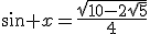 3$\sin x=\frac{\sqrt{10-2\sqrt{5}}}{4}