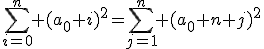 3$\sum_{i=0}^n (a_0+i)^2=\sum_{j=1}^{n} (a_0+n+j)^2