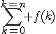 3$\sum_{k=0}^{k=n} f(k)
