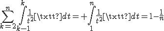3$\sum_{k=2}^n\int_{k-1}^{k}{\frac1{t^2}\text{d}t}= \int_{1}^{n}{\frac1{t^2}\text{d}t}=1-\frac1{n}