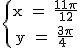 3$\textrm\{{x = \frac{11\pi}{12}\atop y = \frac{3\pi}{4} 
