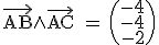 3$\textrm\vec{AB}\wedge\vec{AC} = \begin{pmatrix}-4\\-4\\-2\end{pmatrix}