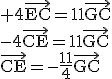 3$\textrm 4\vec{EC}=11\vec{GC}\\-4\vec{CE}=11\vec{GC}\\\vec{CE}=-\frac{11}{4}\vec{GC}