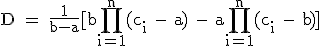 3$\textrm D = \frac{1}{b-a}[b\prod_{i=1}^{n}(c_i - a) - a\prod_{i=1}^{n}(c_i - b)]