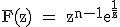 3$\textrm F(z) = z^{n-1}e^{\fra{1}{z}}