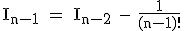 3$\textrm I_{n-1} = I_{n-2} - \fra{1}{(n-1)!}