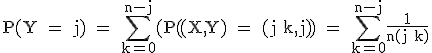 3$\textrm P(Y = j) = \Bigsum_{k=0}^{n-j}(P((X,Y) = (j+k,j)) = \Bigsum_{k=0}^{n-j}\frac{1}{n(j+k)}