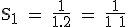 3$\textrm S_1 = \frac{1}{1.2} = \frac{1}{1+1}