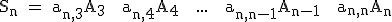 3$\textrm S_n = a_{n,3}A_3 + a_{n,4}A_4 + ... + a_{n,n-1}A_{n-1} + a_{n,n}A_n