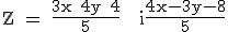 3$\textrm Z = \fra{3x+4y+4}{5} + i\fra{4x-3y-8}{5}