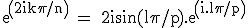 3$\textrm exp(2ik\pi/n) = 2isin(l\pi/p).exp(i.l\pi/p)