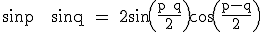 3$\textrm sinp + sinq = 2sin(\frac{p+q}{2})cos(\frac{p-q}{2})