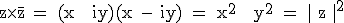 3$\textrm z\times{\bar{z}} = (x + iy)(x - iy) = x^2 + y^2 = | z |^2