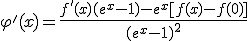 3$\varphi'(x)=\fra{f'(x)(e^x-1)-e^x[f(x)-f(0)]}{(e^x-1)^2}