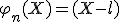 3$\varphi_n(X)=(X-l)
