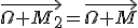 3$\vec{\Omega M_2}=\vec{\Omega M}