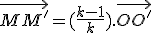 3$\vec{MM'}=(\frac{k-1}{k}).\vec{OO'}