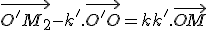 3$\vec{O'M_2}-k'.\vec{O'O}=kk'.\vec{OM}