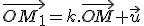 3$\vec{OM_1}=k.\vec{OM}+\vec{u}