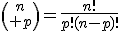 3${n\choose p}=\frac{n!}{p!(n-p)!}