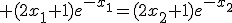 3$ (2x_1+1)e^{-x_1}=(2x_2+1)e^{-x_2}