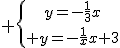 3$ \{{y=-\frac{1}{3}x\atop y=-\frac{1}{2}x+3}