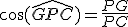 3$ \cos(\widehat{GPC}) = \frac{PG}{PC}