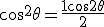3$ \cos^2 \theta = \frac{1 + \cos 2\theta}{2}