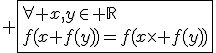 3$ \fbox{\forall x,y\in \mathbb{R}\\f(x+f(y))=f(x\times f(y))}