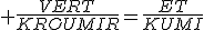3$ \frac{VERT}{KROUMIR}=\frac{ET}{KUMI}