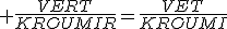 3$ \frac{VERT}{KROUMIR}=\frac{VET}{KROUMI}