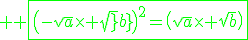 3$ \green \fbox{\(-\sqrt{a}\times \sqrt{b}\)^2=\(\sqrt{a}\times \sqrt{b}\)