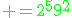 3$ \green=2^59^2