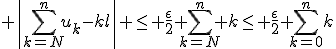 3$ \left|\sum_{k=N}^nu_k-kl\right| \leq \frac{\epsilon}{2} \sum_{k=N}^n k\leq \frac{\epsilon}{2} \sum_{k=0}^nk