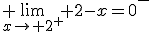 3$ \lim_{x\to 2^+} 2-x=0^-