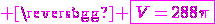 3$ \magenta \fbox{V=288\pi}