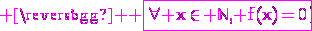 3$ \magenta \rm \fbox{\forall x\in \mathbb{N}, f(x)=0}