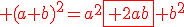 3$ \red{(a+b)^2=a^2\fbox{+2ab}+b^2}