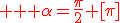 3$ \red \rm \alpha=\frac{\pi}{2} [\pi]