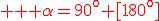 3$ \red \rm \alpha=90^o [180^o]