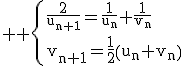3$ \rm \{\frac{2}{u_{n+1}}=\frac{1}{u_n}+\frac{1}{v_n}\\v_{n+1}=\frac{1}{2}\(u_n+v_n\)