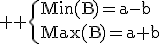 3$ \rm \{Min(B)=a-b\\Max(B)=a+b