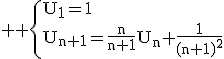 3$ \rm \{U_1=1\\U_{n+1}=\frac{n}{n+1}U_n+\frac{1}{(n+1)^2}
