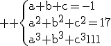 3$ \rm \{a+b+c=-1\\a^2+b^2+c^2=17\\a^3+b^3+c^3=11