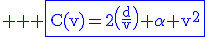 3$ \rm \blue \fbox{C(v)=2\(\frac{d}{v}\)+\alpha v^2}