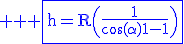 3$ \rm \blue \fbox{h=R\(\frac{1}{\cos(\alpha)}-1\)}